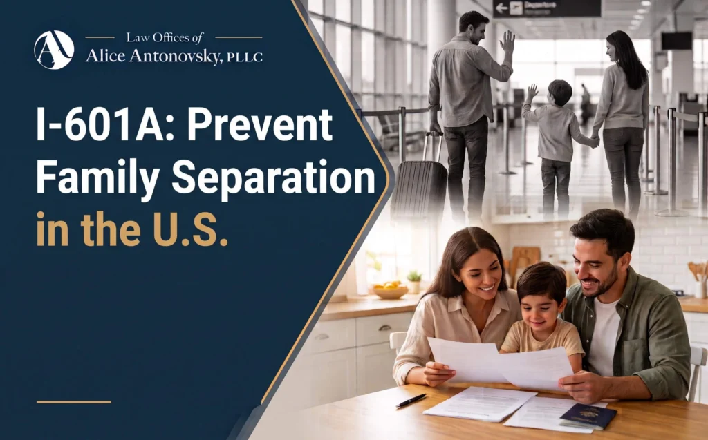 Form I-601A Provisional Waiver: Protecting Your Family from Unnecessary Separation